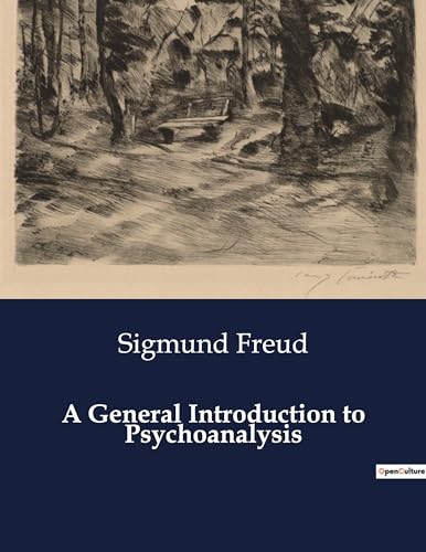 A General Introduction to Psychoanalysis von Culturea